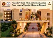Vacation Home Investment in Tirupati | Ananda Vihara