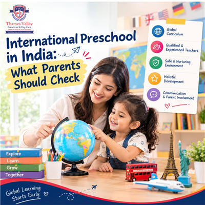 International Preschool in India: What Parents Should Check