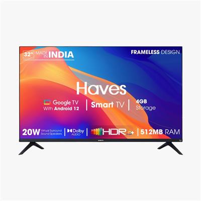 Haves 32 Inch Full HD Smart android LED TV Frameless