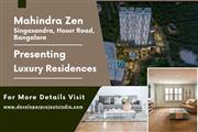 Mahindra Zen - Elevate Your Lifestyle with Luxurious Residences on Hosur Road