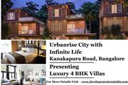Urbanrise City with Infinite Life - Indulge in Extravagance with Luxury Villas