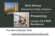 Birla Advaya - Where Luxury Residences Embrace Tranquility in RR Nagar