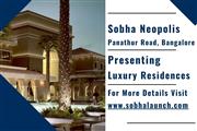 Sobha Neopolis - Where Luxury Finds Its Canvas on Panathur Road, Bangalore