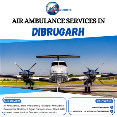 Emergency Air Ambulance Services In Dibrugarh
