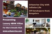 Urbanrise City with Infinite Life - Luxurious 4BHK Villas Redefining Elevated