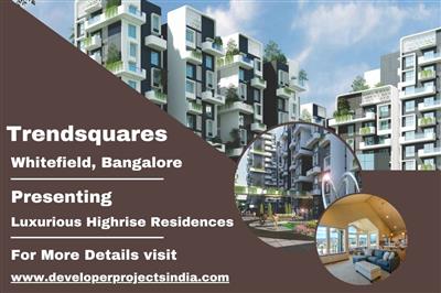 Trendsquares - Embracing Elevated Living in Whitefield