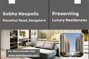 Sobha Neopolis - Where Opulence Meets Panoramic Living in Bangalore