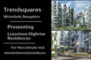 Trendsquares Whitefield - Elevating Urban Living with Luxurious Residences