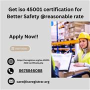 Get iso 45001 certification for Better Safety @reasonable rate