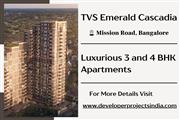 TVS Emerald Cascadia – Exquisite Apartments on Mission Road, Bangalore