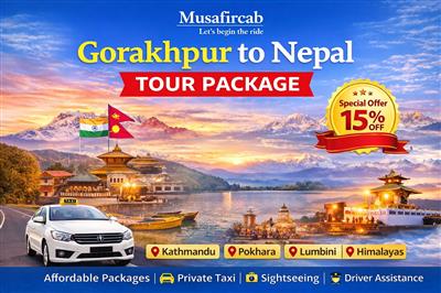Gorakhpur to Nepal Tour Package – Budget Friendly by Musafircab