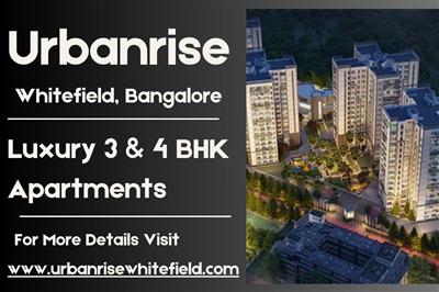 Urbanrise Whitefield - Luxury Living with Spacious 3 BHK & 4 BHK Apartments