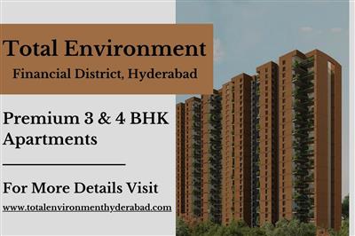 Total Environment Hyderabad - Exquisite 3 & 4 BHK Luxury Residences