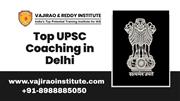 Top UPSC Coaching in Delhi 2026- Vajirao and Reddy Institute
