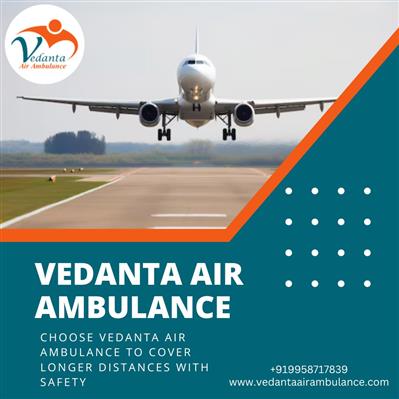 Opt Trustworthy and Swift Air Ambulance in Guwahati with Medical Staff by Vedant
