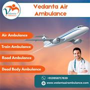 Select Air Ambulance with Proper Medical System from Guwahati via Vedanta