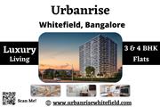 Urbanrise Whitefield – Where Spacious Luxury Meets Vibrant Bangalore Living
