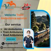 Get the best healthcare emergency services from Vedanta Train Ambulance in Asans
