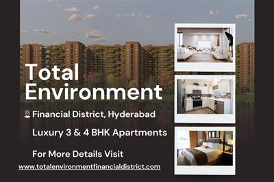 Total Environment - Exquisite 3 & 4 BHK Residences in Hyderabad