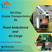 Vedanta provides quick response dead body ambulance assistance in Bangalore at a