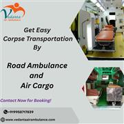 In Guwahati, Vedanta Dead Body Ambulance makes sure everything is Alright during