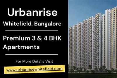 Urbanrise Whitefield - Premium 3 & 4 BHK Homes in Bangalore’s IT Hub