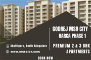 Godrej MSR City Barca Phase 1 - Elegant 2 & 3 BHK Homes in Shettigere, Bangalore