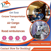 Vedanta Organized Body Transit on Short Notice in Delhi in its Dead Body Ambulan