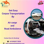 Vedanta Offers Professional Coordination for Dead Body Transit in Kolkata in an