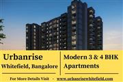 Urbanrise Whitefield - Elevating Urban Living with Iconic 3 & 4 BHK Residences i