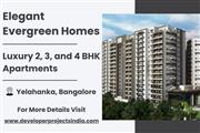 Elegant Evergreen Homes - Exquisite 2, 3 & 4 BHK Apartments in Yelahanka