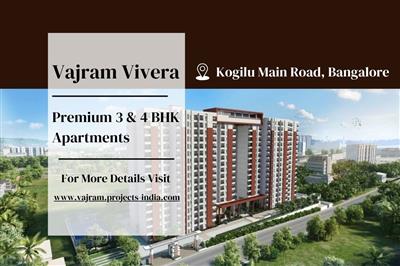 Vajram Vivera - Premium 3 & 4 BHK Apartments on Kogilu Main Road, Bangalore