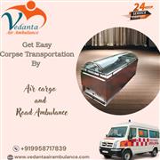 Vedanta Remains to Assist in the Transfer of Dead Bodies in Bangalore by Air Car