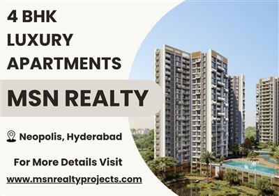 MSN Realty - Luxury 4 BHK Apartments for Sale in Neopolis Kokapet, Hyderabad