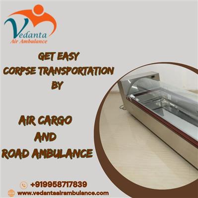 For a reliable Vedanta Dead Body Transportation in Chennai, and to transport the