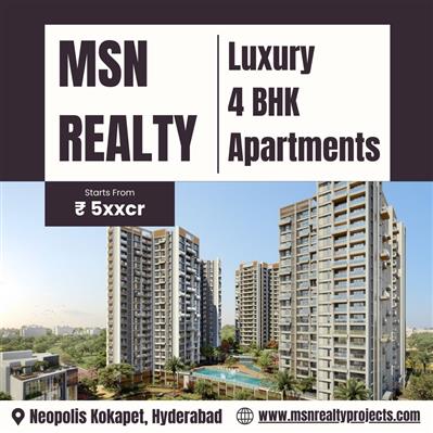 MSN Realty Neopolis 4 BHK Luxury Apartments Hyderabad | Ultra-Luxury Homes