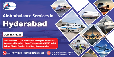 Air Ambulance Services in Hyderabad Safe & Rapid Medical Support