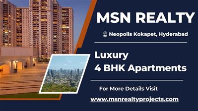 MSN Realty - Premium 4 BHK Luxury Apartments in Neopolis, Hyderabad