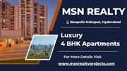 MSN Realty - Premium 4 BHK Luxury Apartments in Neopolis, Hyderabad