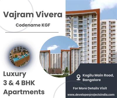 Vajram Vivera - Exclusive 3 & 4 BHK Premium Residences on Kogilu Main Road