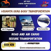 Vedanta has a respectable attitude in Hyderabad in his dead body transport