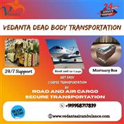 Vedanta provides reliable help in Varanasi to move a dead body
