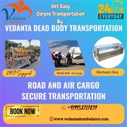 Vedanta provides a quick setup to carry a body over a long distance in Hyderabad