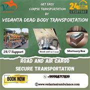 Vedanta reduced air cargo in Siliguri at the Dead Body Transit cum Stressful