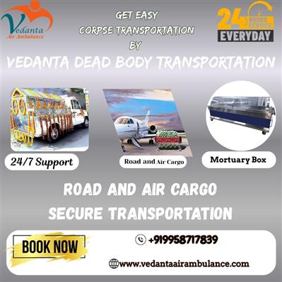 Get a sharp and systematic air cargo dead body transport by the Vedanta in Silig