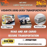 Vedanta provides body transit based on your desired time by air cargo in Bangalo