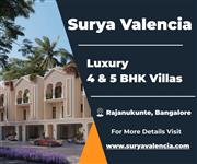 Surya Valencia - Luxury 4 & 5 BHK Villas on Doddaballapur Road, Rajanukunte