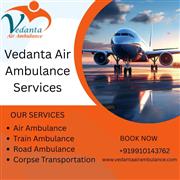Get Coordinated Medical Transfer by Vedanta Air Ambulance in Guwahati