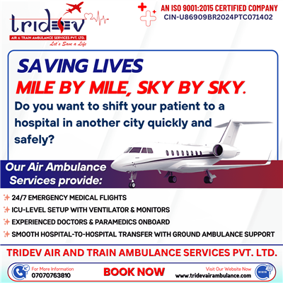 Immediate Medical Care to Patients by Tridev Air Ambulance Services in Guwahati