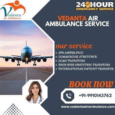 Call Vedanta Air Ambulance from Patna to Shift Your Sick Patients Safely and Spe